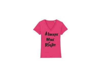 Ladies V-neck T-shirt Always Mrs Right NAVY ONLY