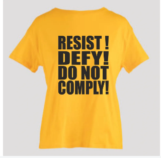 Printed T - Shirt RESIST DEFY DO NOT COMPLY