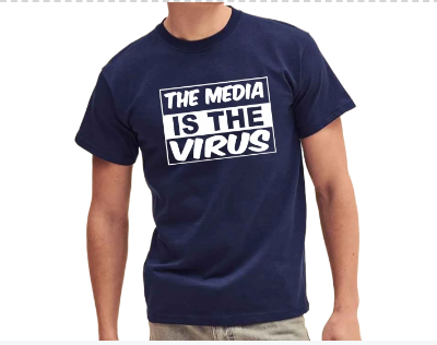Printed T-shirt The media is the virus