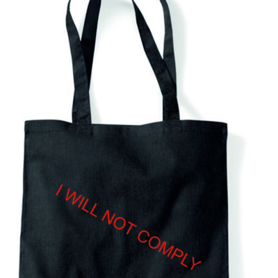 100% Cotton Printed Bag I WILL NOT COMPLY