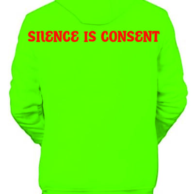 Printed Unisex Hoodie SILENCE IS CONSENT Alien Green