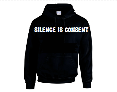 Printed Unisex Hoodie SILENCE IS CONSENT